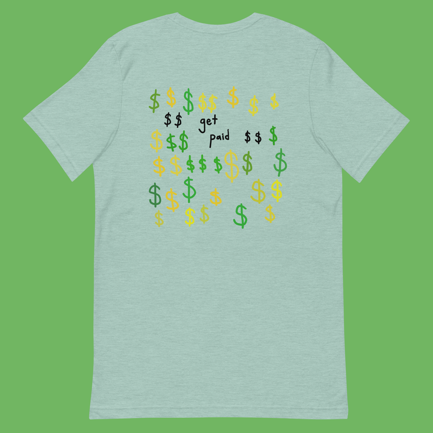 GET PAID (t-shirt)