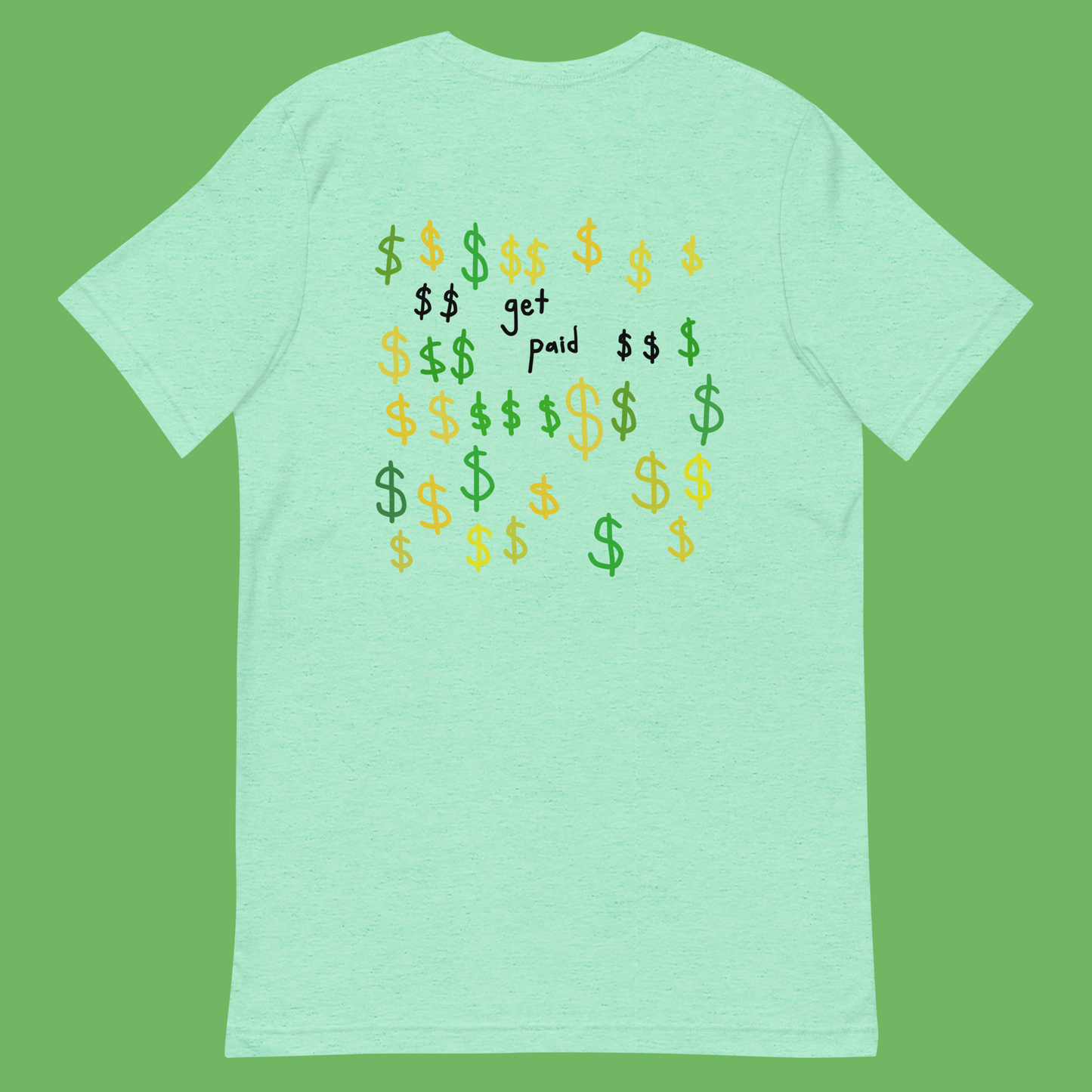 GET PAID (t-shirt)