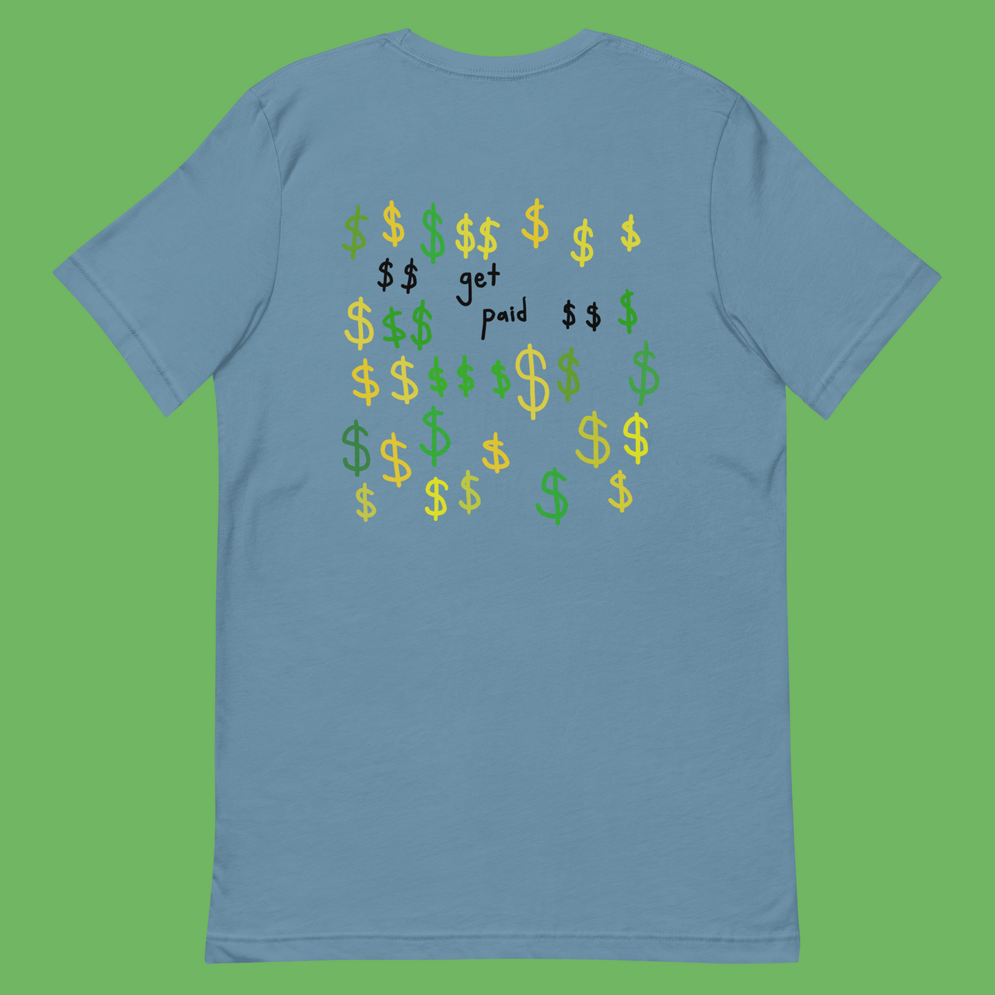 GET PAID (t-shirt)
